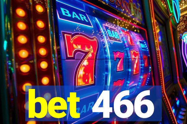 bet 466